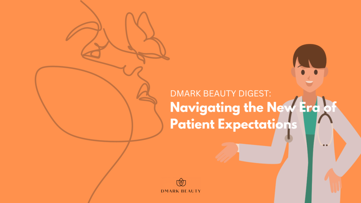 Navigating the New Era of Patient - Beautypreneur PH