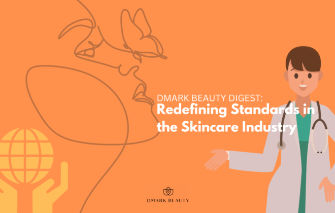 Redefining Standards in the Skincare Industry - Beautypreneur PH